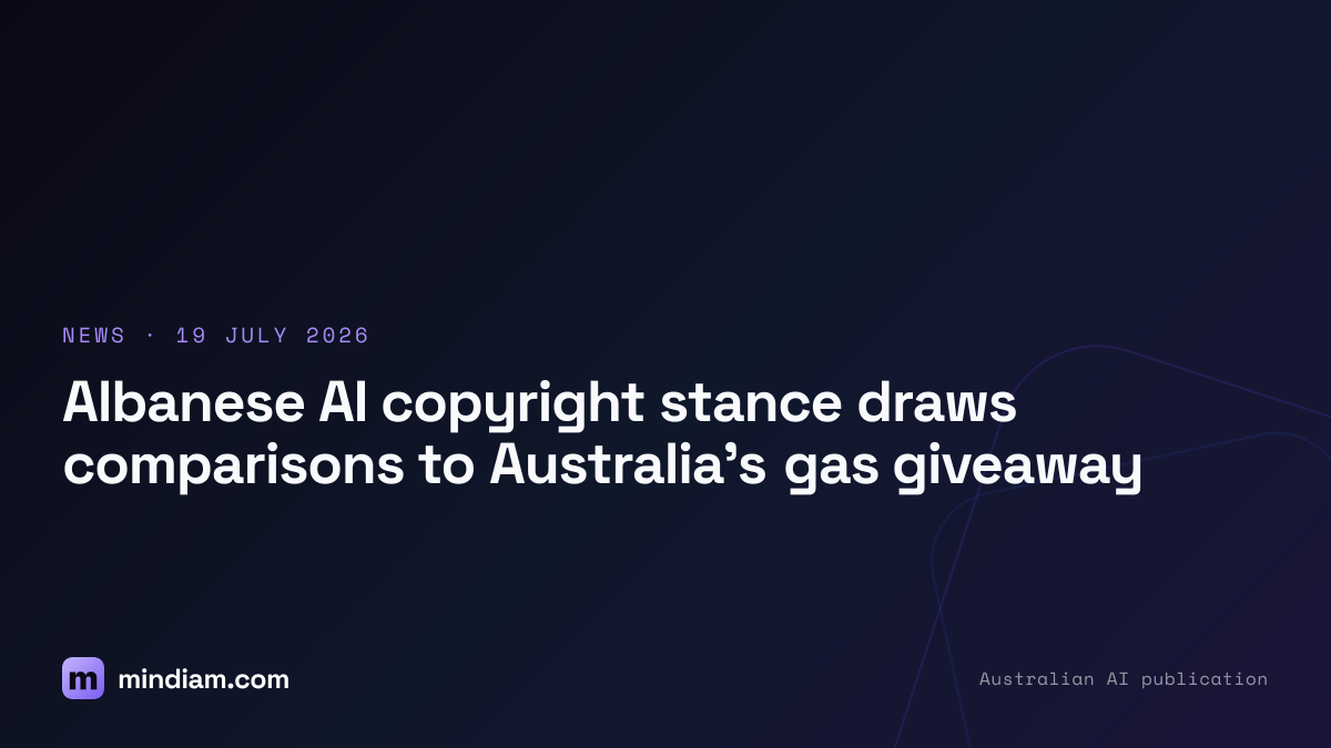 Albanese AI copyright stance draws comparisons to Australia's gas giveaway