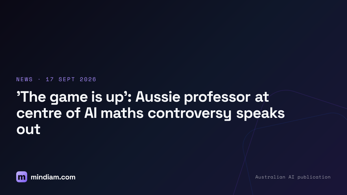 'The game is up': Aussie professor at centre of AI maths controversy speaks out