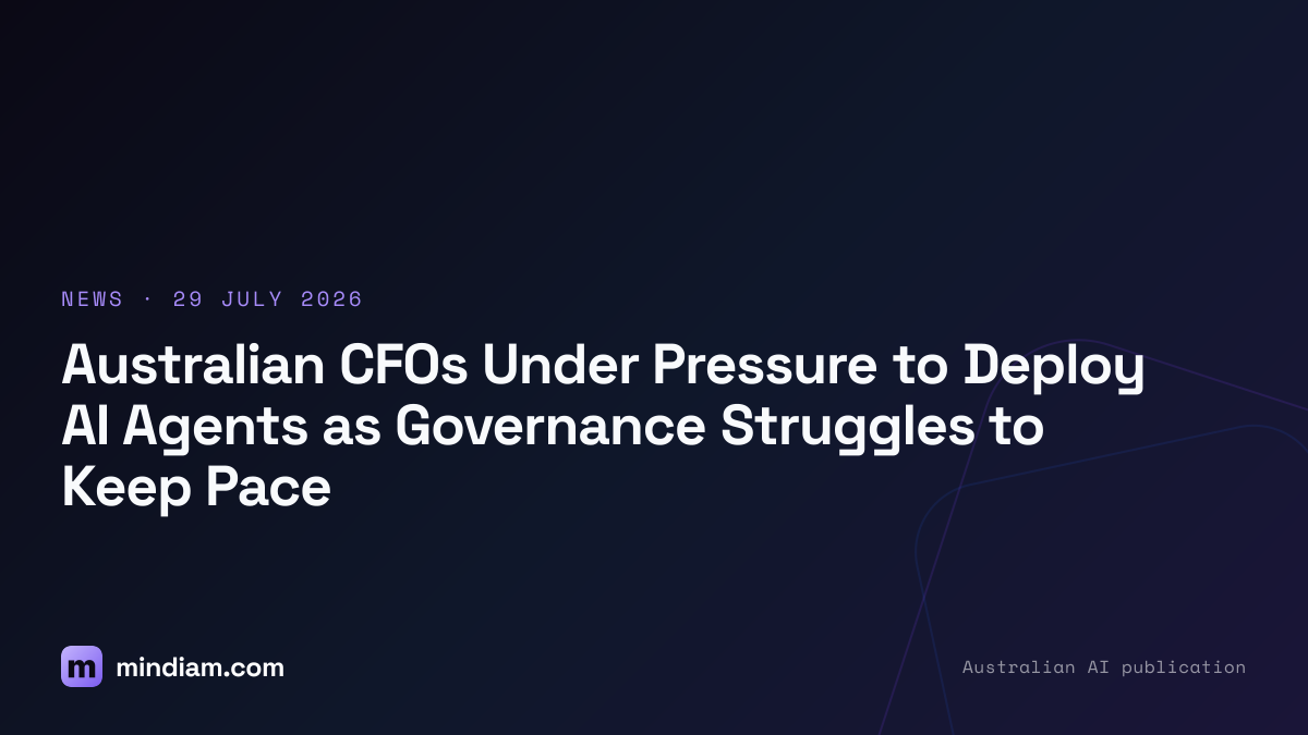 Australian CFOs Under Pressure to Deploy AI Agents as Governance Struggles to Keep Pace