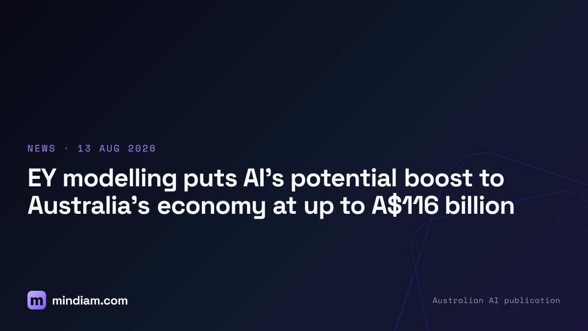 EY modelling puts AI's potential boost to Australia's economy at up to A$116 billion