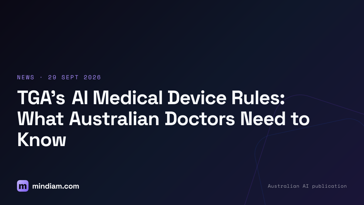 TGA's AI Medical Device Rules: What Australian Doctors Need to Know